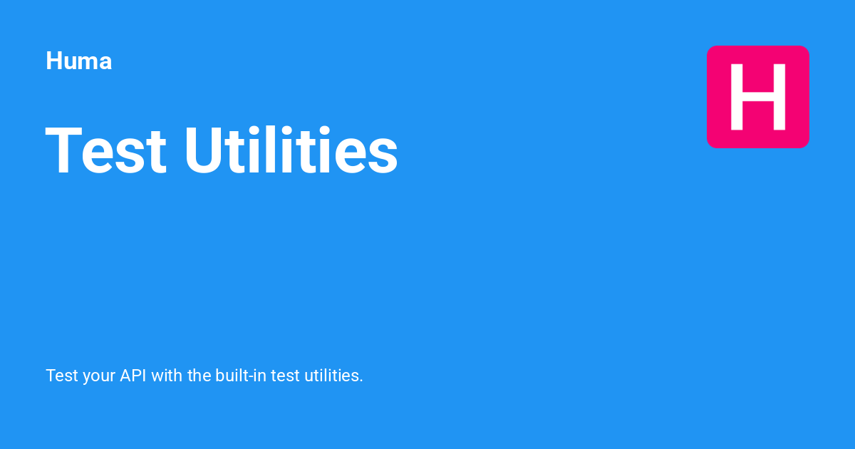 Test Utility Test Utilities - Huma
